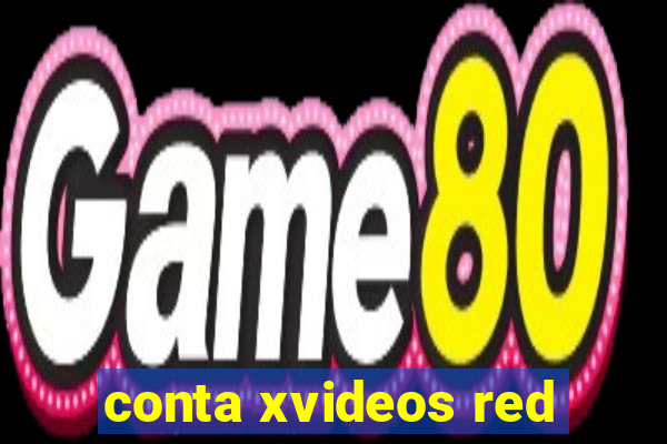 conta xvideos red